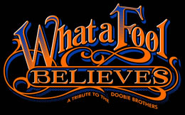 What a Fool Believes - Tribute to the Doobie Brothers